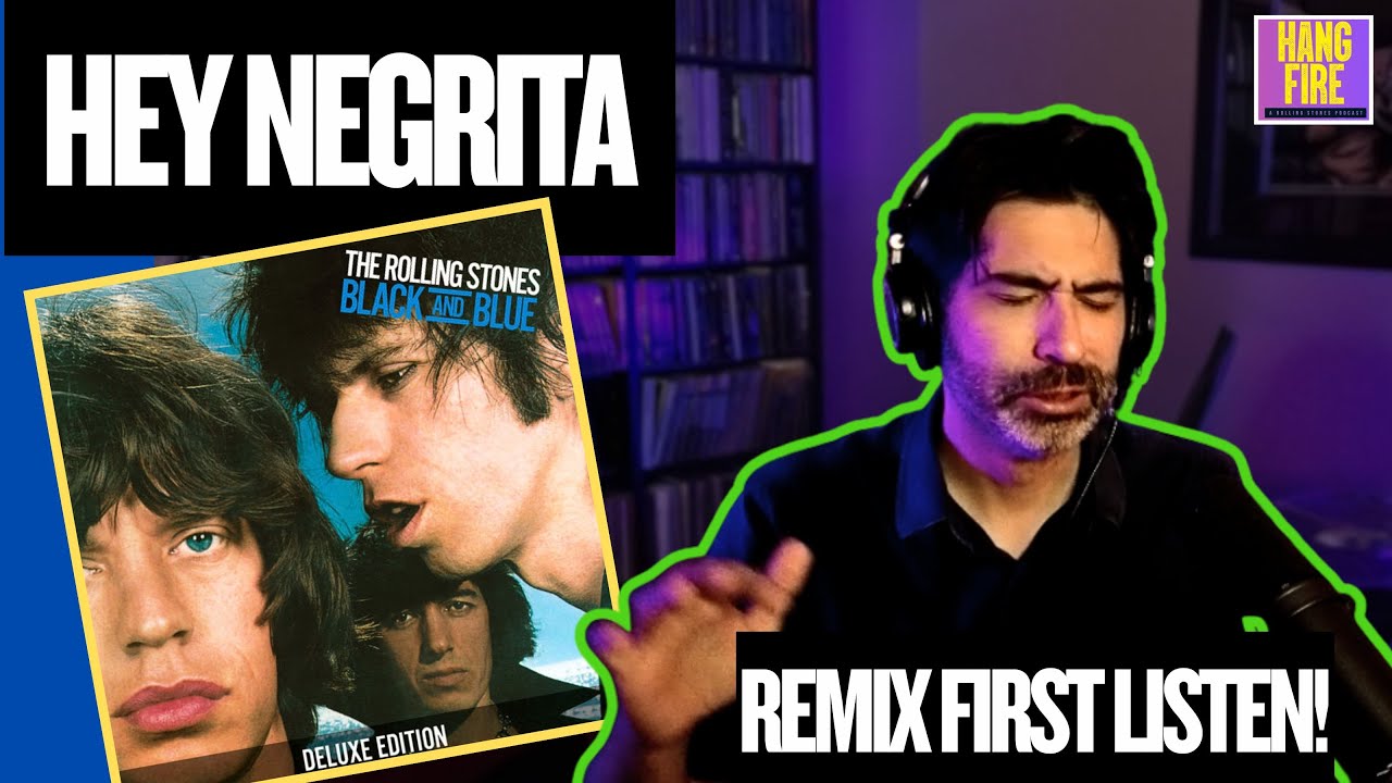 Hey Negrita — Первое прослушивание! | Black and Blue | The Rolling Stones