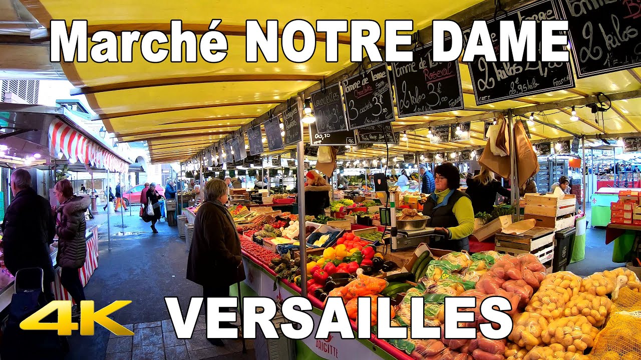 🇫🇷   Marché NOTRE DAME VERSAILLES | Yvelines | FRANCE | 4K