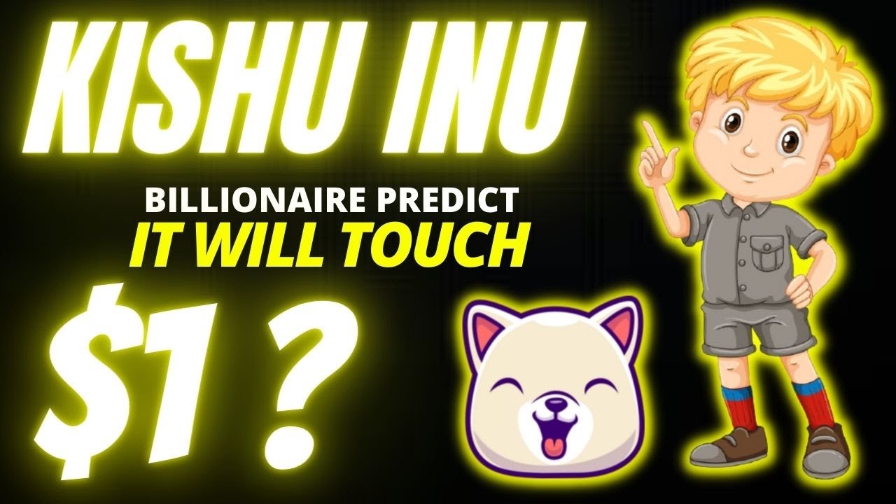Kishu Inu Coin Millionaire Price Prediction $1?