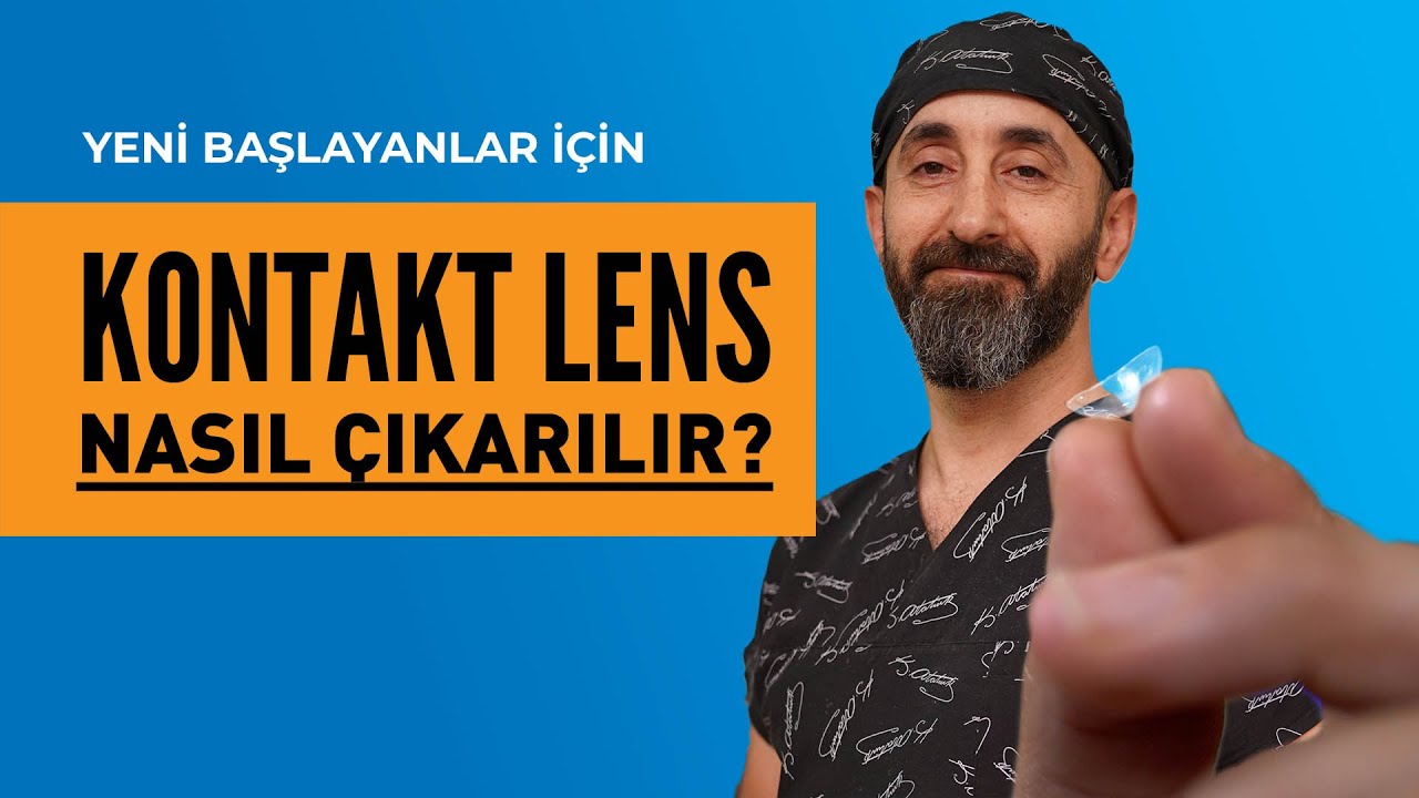 Kontakt Lensler Nasıl Çıkarılır?