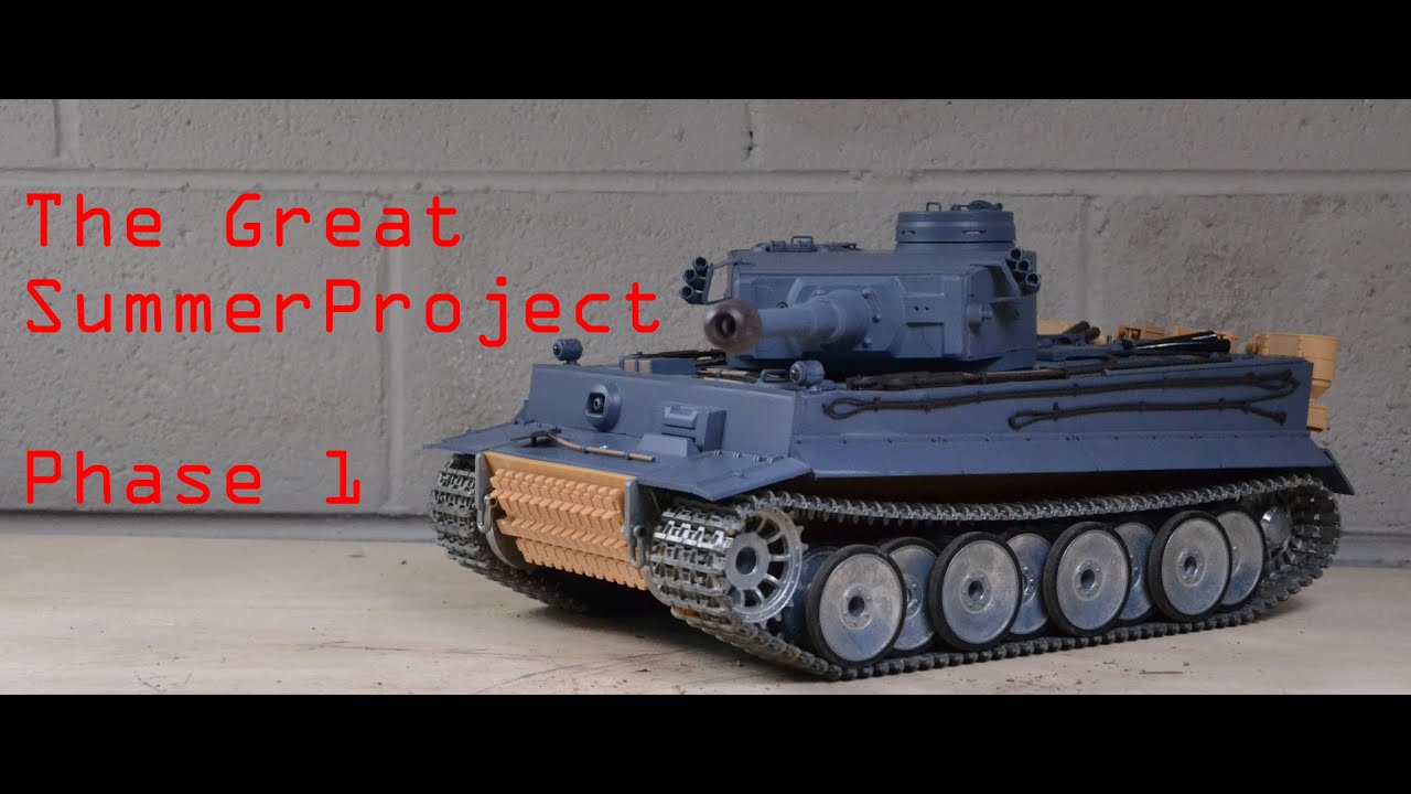 1/16th Scale R/C Tiger 1 Upgrade Project- Phase 1