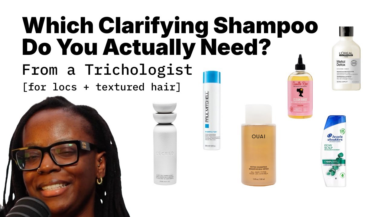Best clarifying shampoos for buildup, locs & textured hair | From a Trichologist