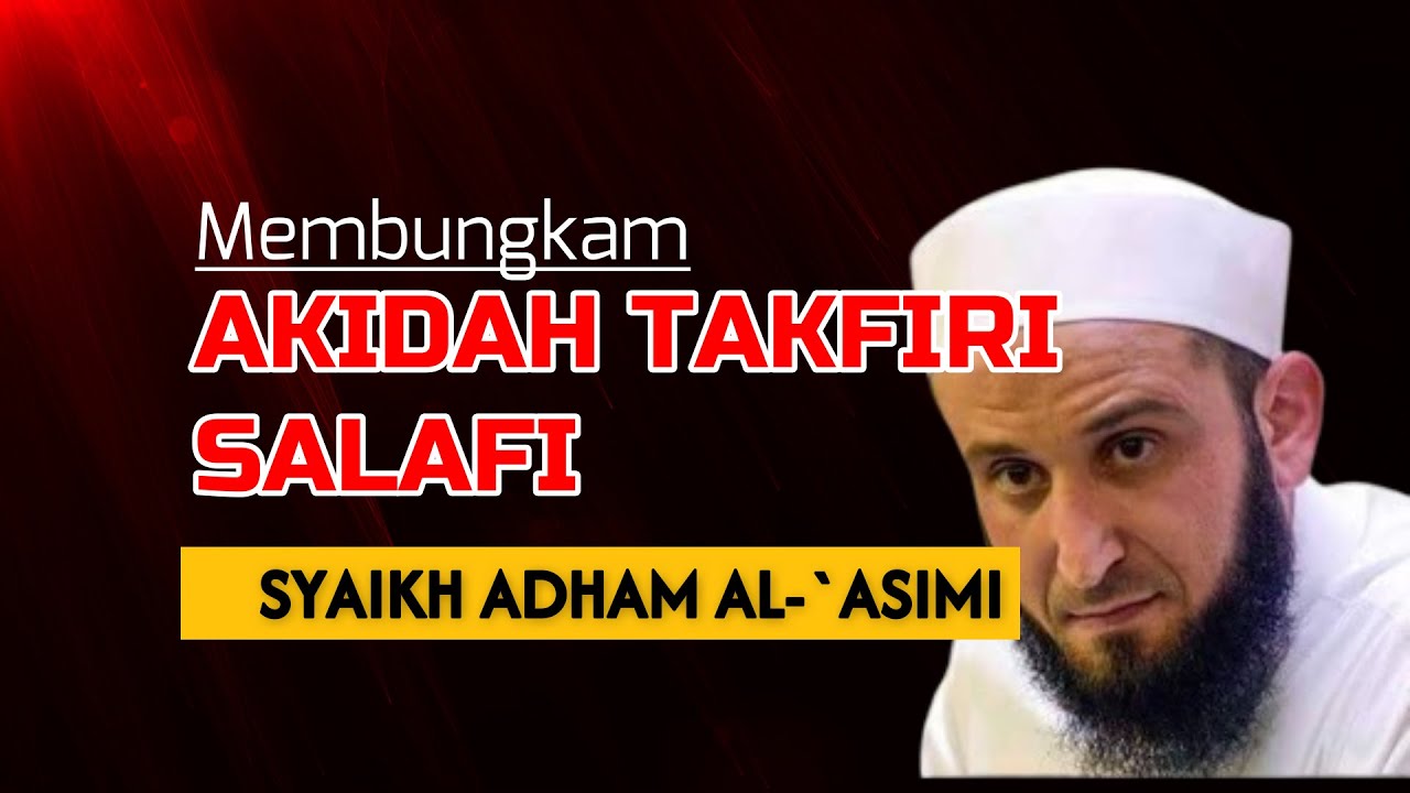 MEMBUNGKAM Akidah Takfiri Salafi