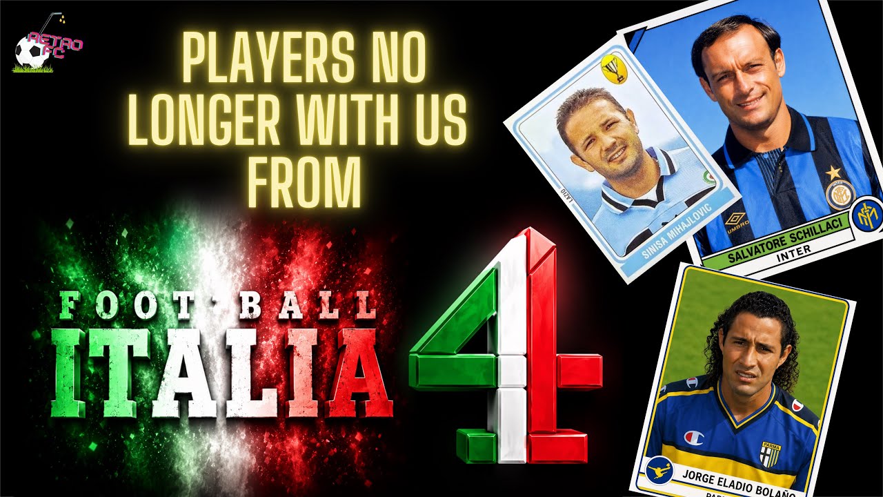 Episode 13) Players no longer with us - from Channel 4 Gazetta Football Italia 