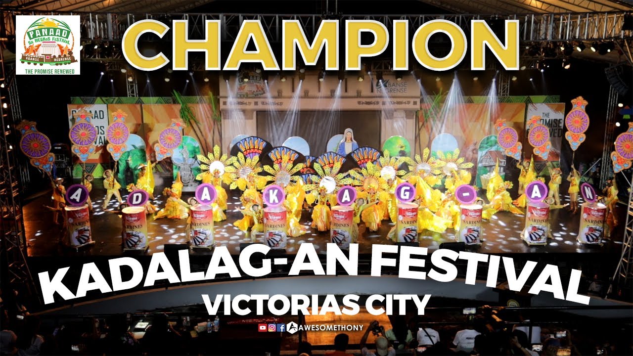 CHAMPION! Kadalag-an Festival - Victorias City - Panaad sa Negros Festival 2023