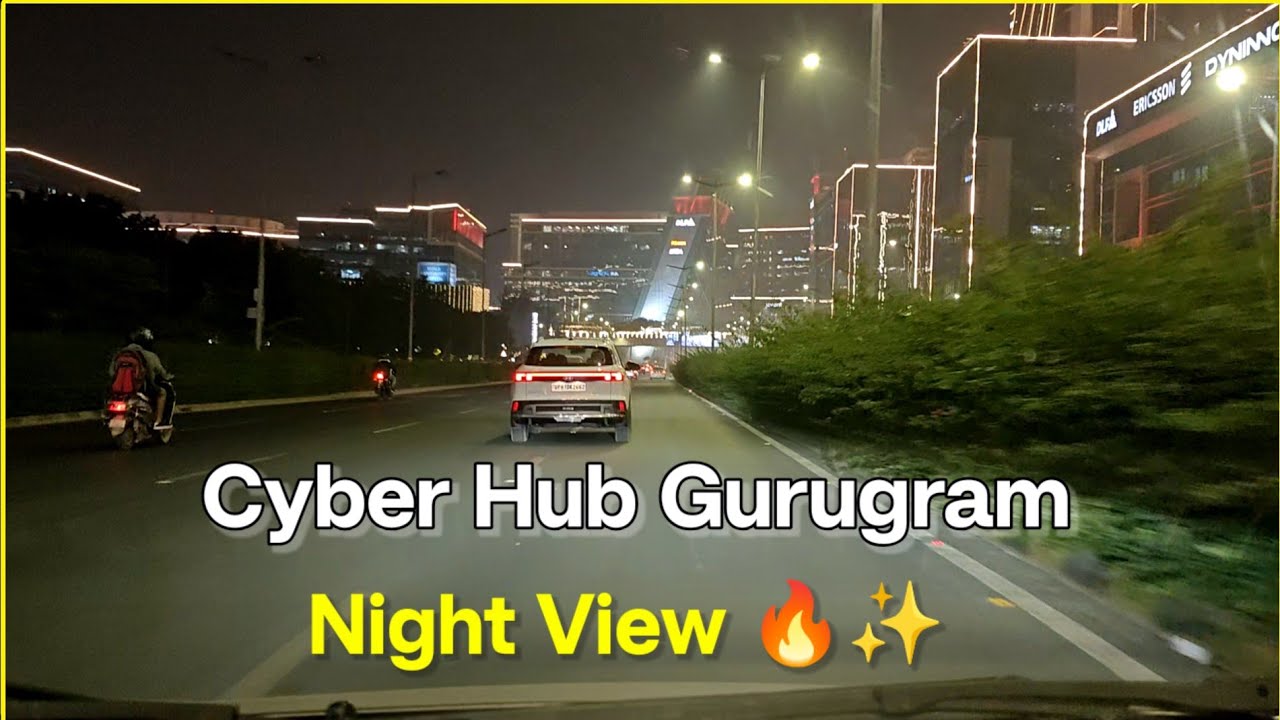 Cyber Hub Gurugram Night View 🌃 | Cyber City Gurugram 