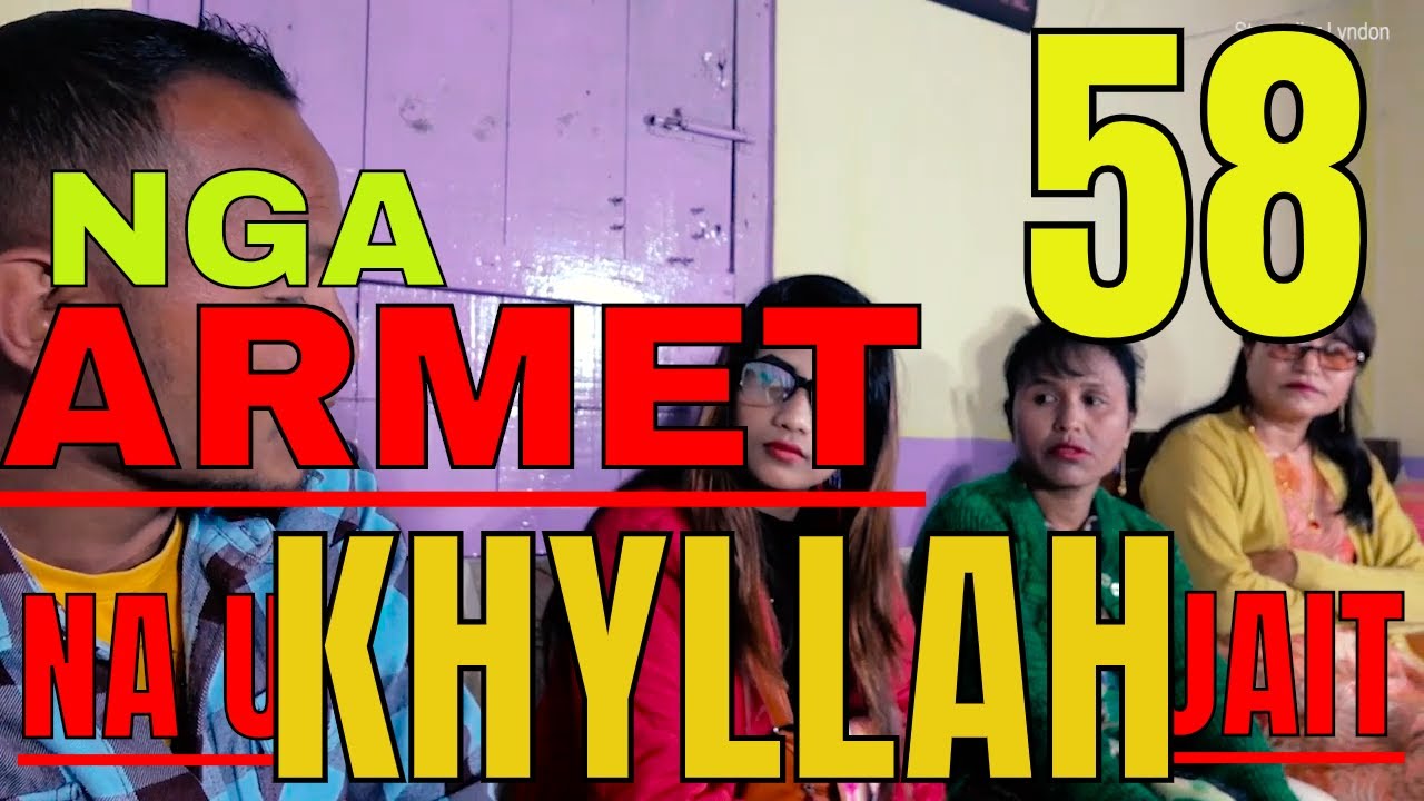 nga armet na u khyllah jait part 58
