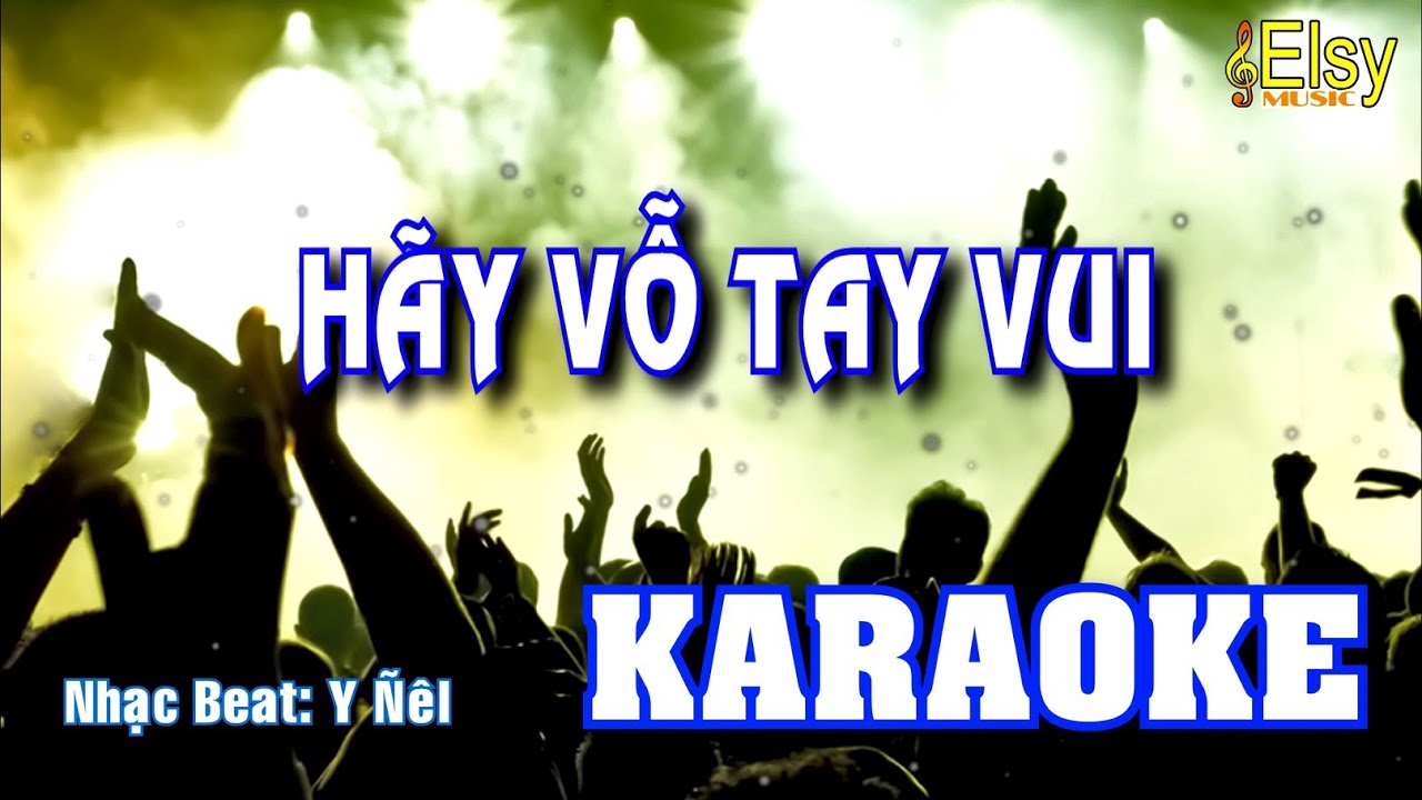 HÃY VỖ TAY VUI KARAOKE | Nhạc Thánh Karaoke