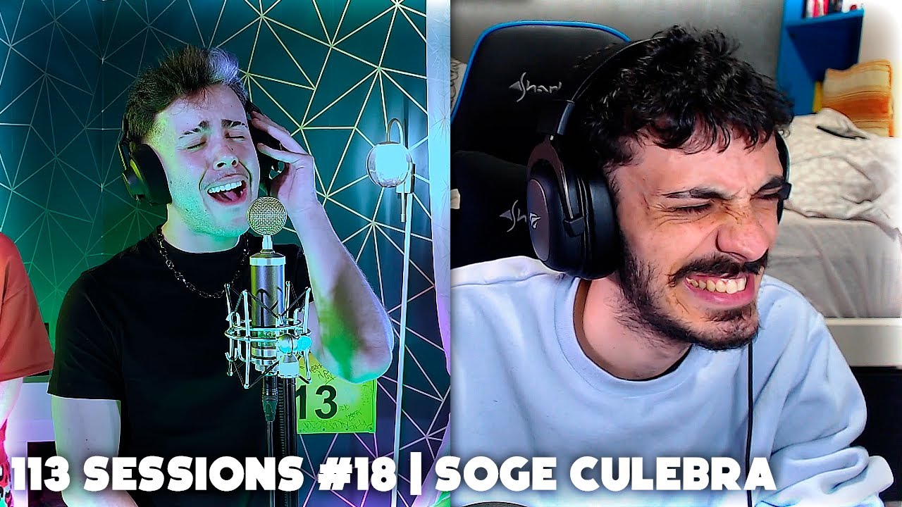 REACCIÓN a 113 SESSIONS #18 | SOGE CULEBRA | SENCILLAMENTE INCREÍBLE 😍