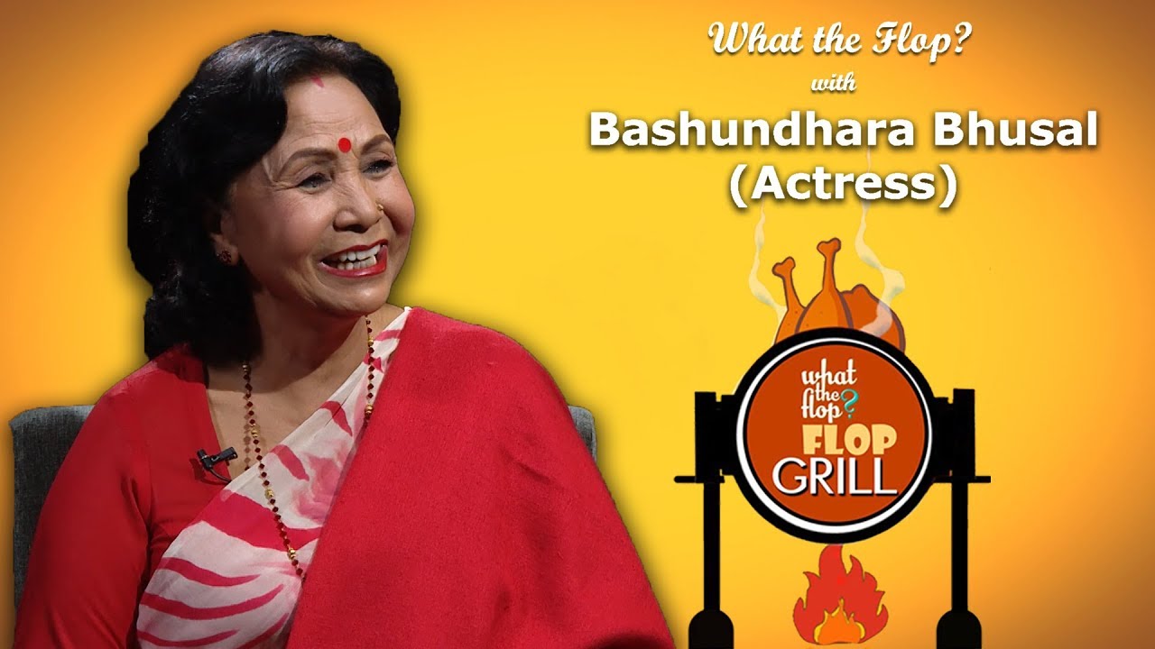 Bashundhara Bhusal | Actress | What The Flop | 19 December 2019