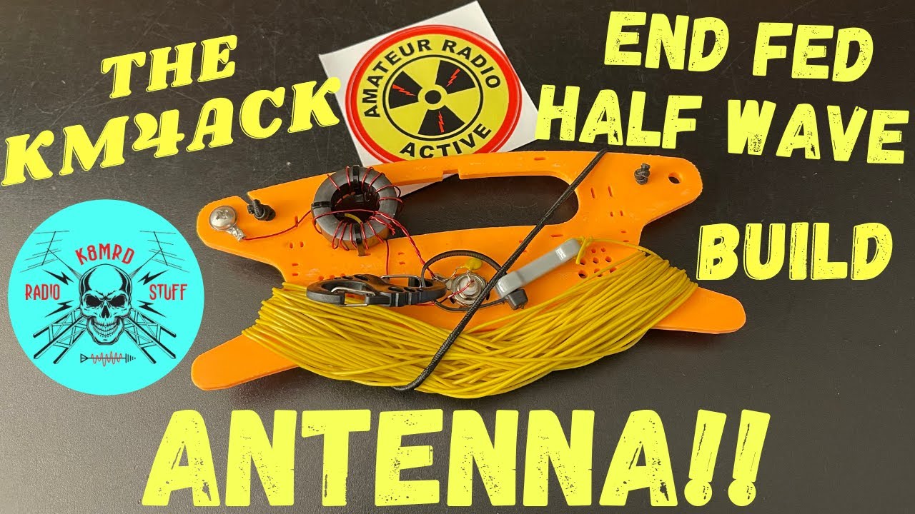 KM4ACK End Fed Half Wave Antenna Build