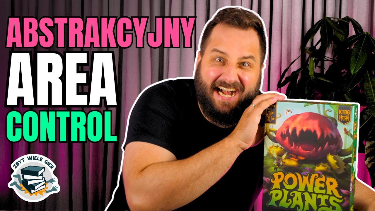 Power Plants | Zasady i opinia | Abstrakcyjny area control @AlisGames666 #powerplants