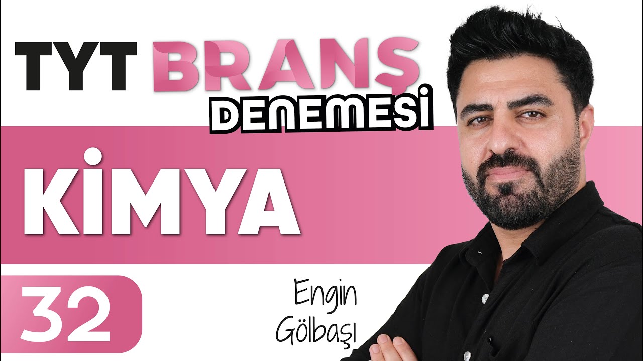 TYT Kimya Branş Denemesi Çözümü | 32. Deneme | Ephesus Akademi - Engin GÖLBAŞI