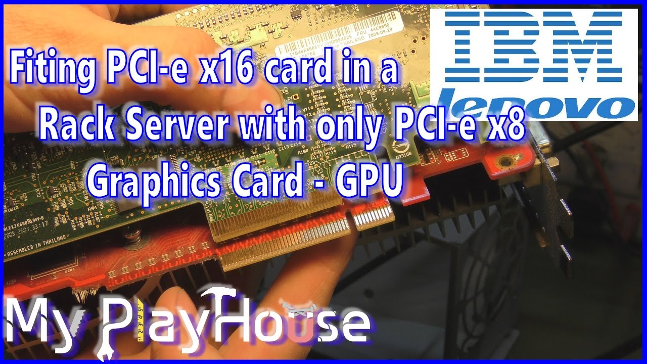 Making PCI-e x16 Graphics Card fit in PCI-e x8 Rack Server - 437