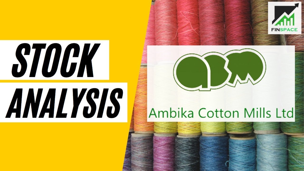 Ambika Cotton Share | Stock Analysis | Ambika Cotton Mills