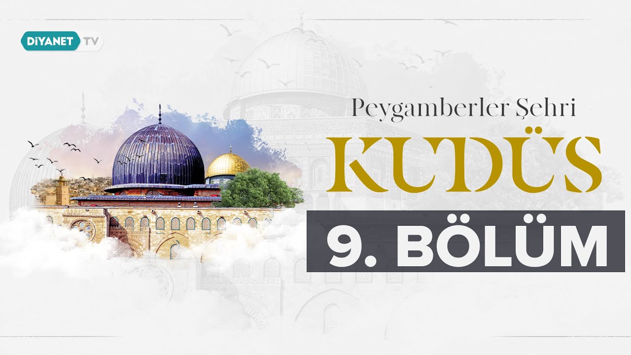 Kudüs'teki Sahabi Kabirleri - Peygamberler Şehri Kudüs 9.Bölüm