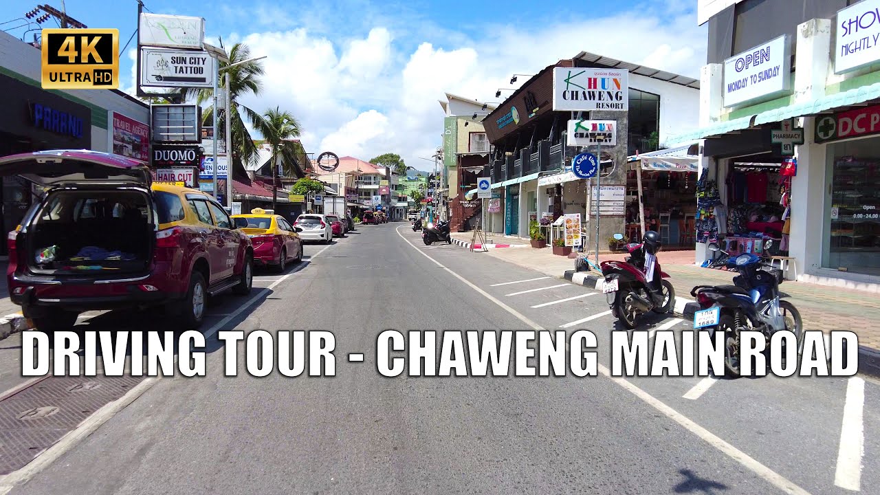 4K Koh Samui Driving tour Chaweng Main road - Virtual driving tour | Streets of Thailand 2022