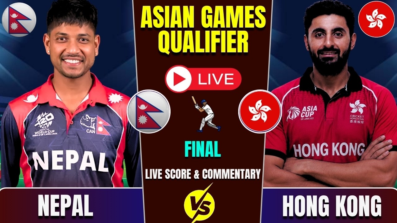Nepal vs Hong Kong Asian Games Men's Final Match Live Score & Commentary | Nepal Batting