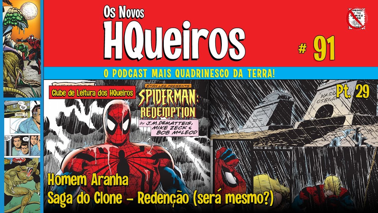HQueiros 91 | Saga do Clone | Pt29 - Redenção (ou seria Punição para os leitores)
