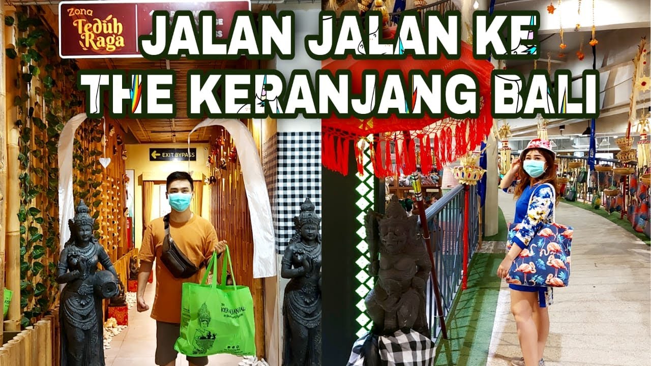 JALAN JALAN KE PUSAT OLEH OLEH THE KERANJANG BALI - TEMPAT WISATA BALI DALAM SATU KERANJANG