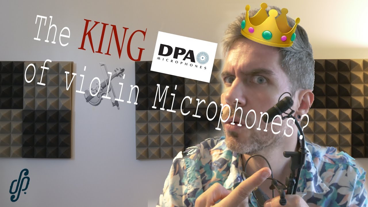 DPA 4099V: The KING of Violin Microphones?