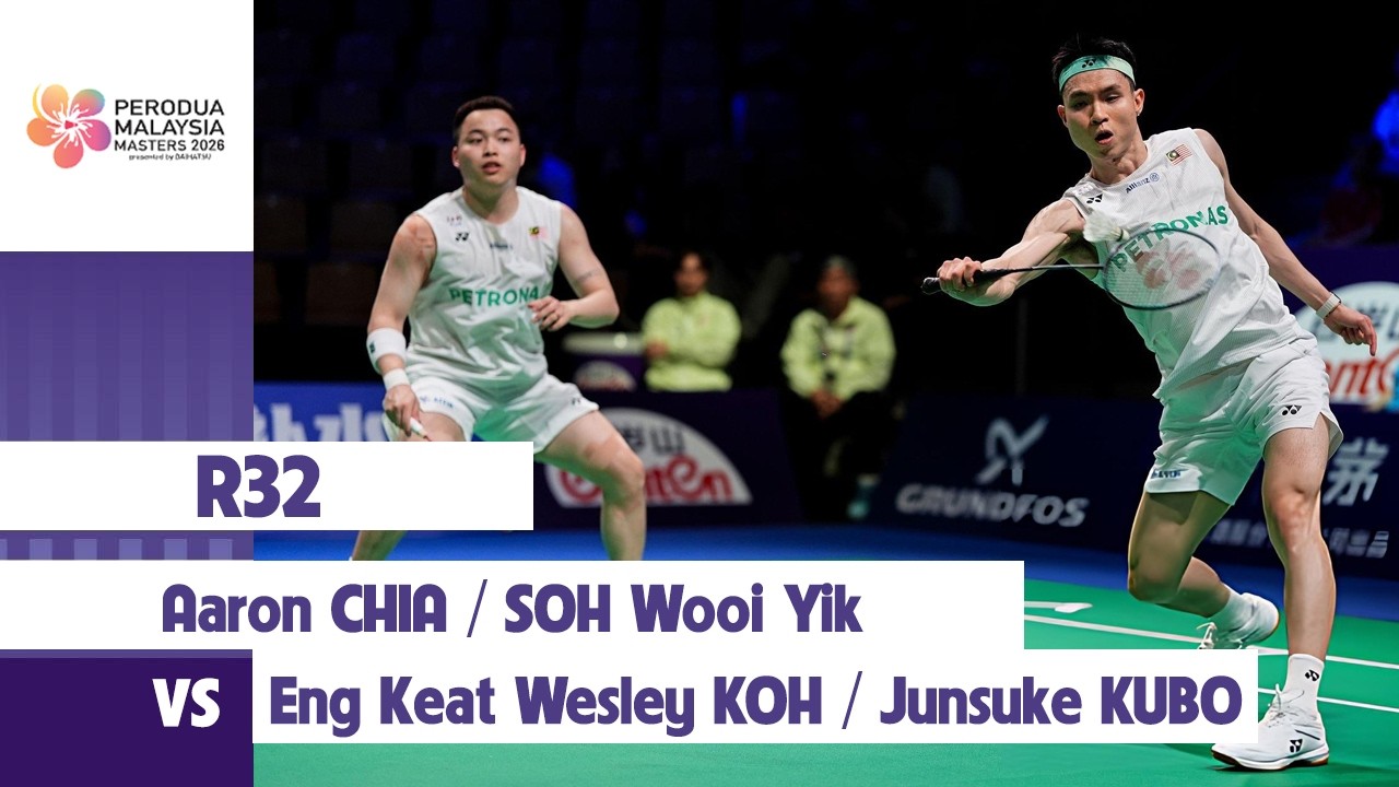 Aaron CHIA / SOH Wooi Yik vs Eng Keat Wesley KOH / Junsuke KUBO