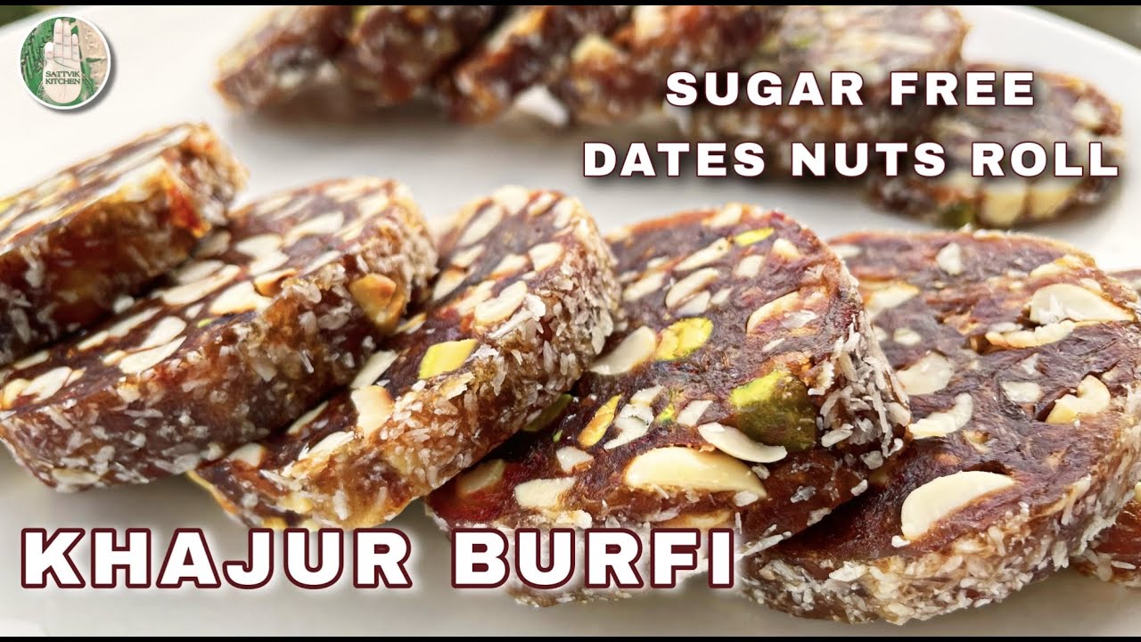 Khajur Burfi | Sugar Free Dates Peanuts Roll | Healthy Dates Nuts Roll | Easy quick |Sattvik Kitchen