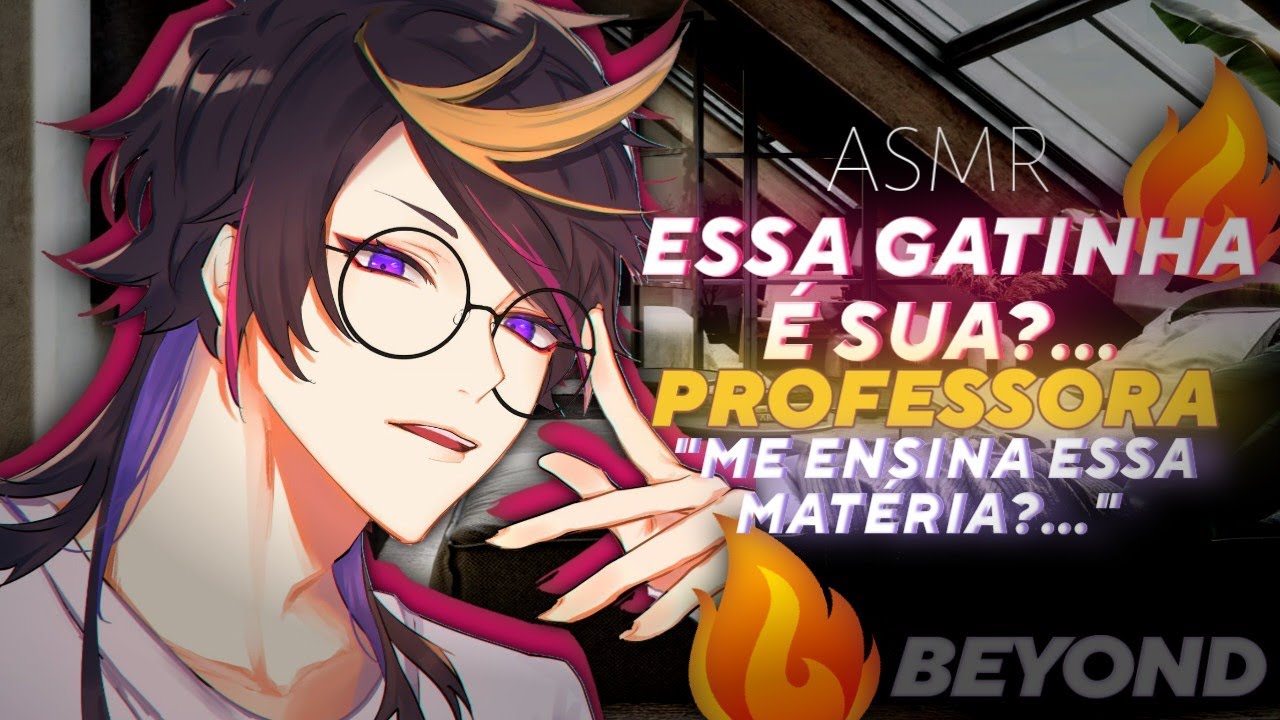 Pegando a Filha da Professora... [ASMR] [Te Pegando] [ROLEPLAY] [BEYOND]
