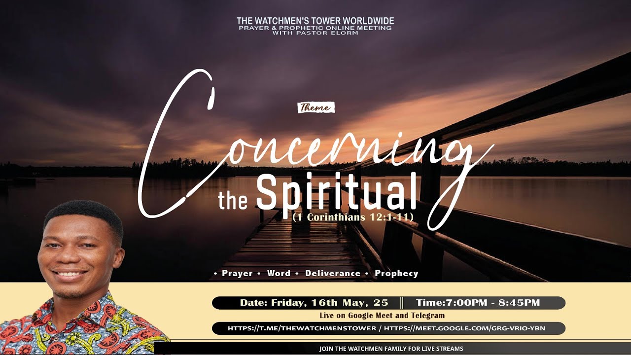 The Watchmen's Tower Worldwide | Part 1 - Concerning The Spiritual
