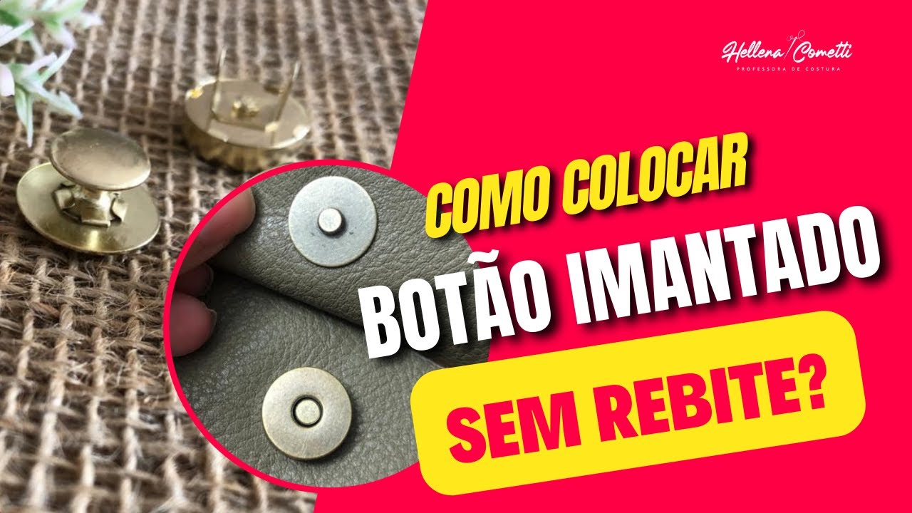 Como colocar botão imantado sem rebite?