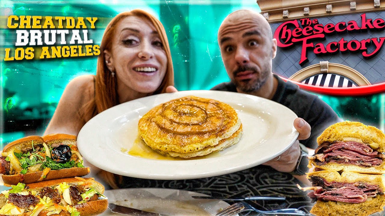 CHEAT DAY BRUTAL en LOS ANGELES / French Dip Sandwich , Cheesecake Factory , Cinnamon Roll Pancakes