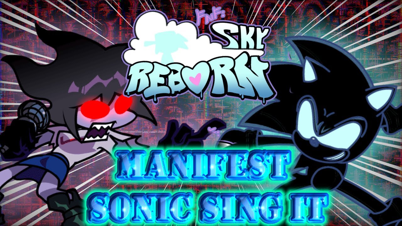 🎶🎤Manifest Reborn Sonic Sing it 🎶🎤  II FNF Vs Sky Reborn II 🥭+Flp /Midi 🥭