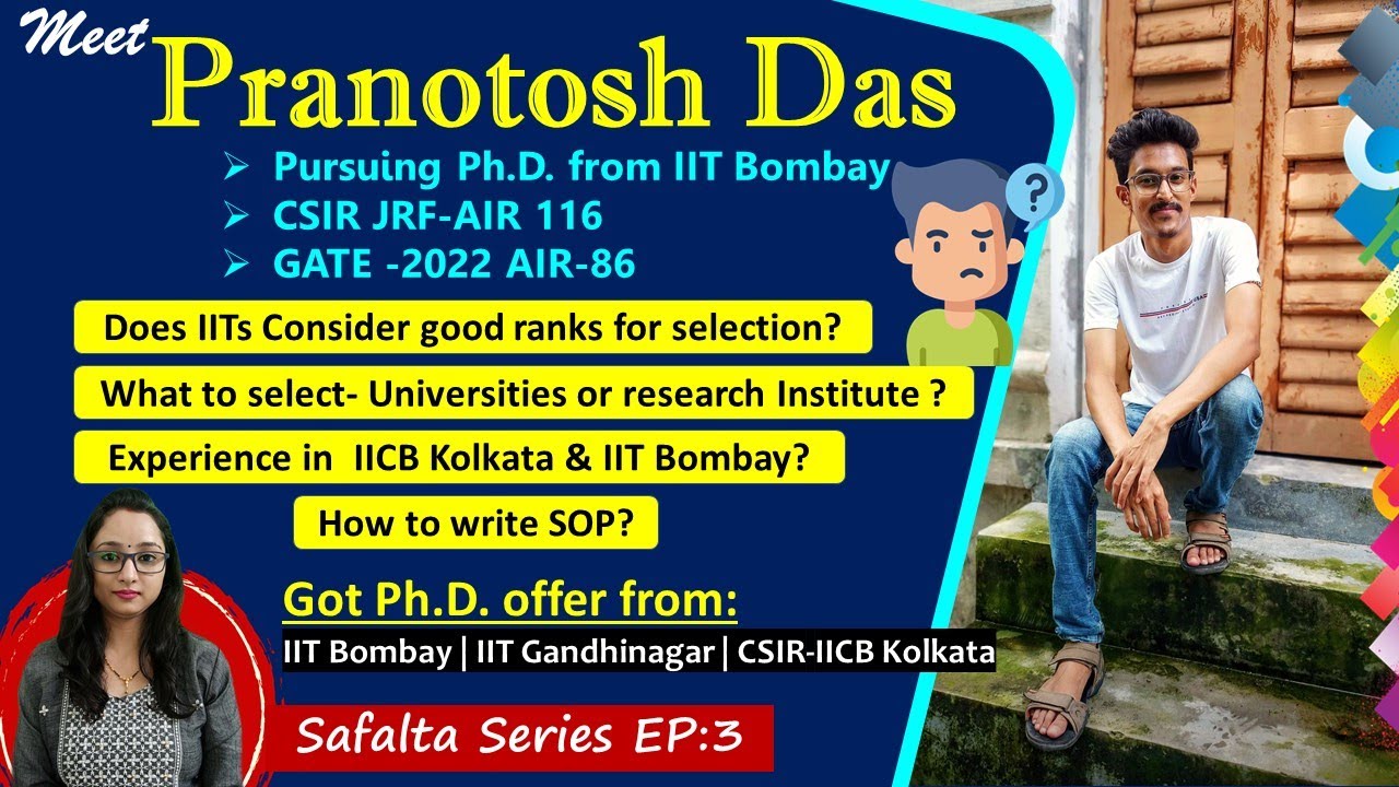 PRANOTOSH DAS, IIT BOMBAY Ph.D. Scholar || Ph.D. experience || Interview || SOP