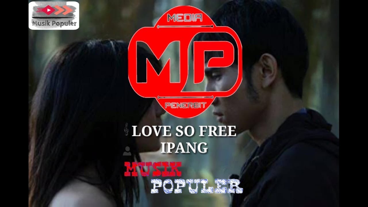 IPANG - LOVE SO FREE