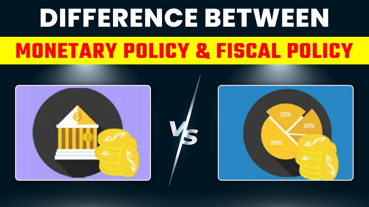 Class 12 Economics | Difference Between Monetary Policy & Fiscal Policy (2022-23)