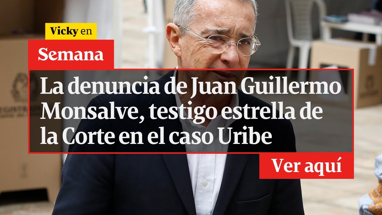 🔴 El Expediente de Uribe: Audios de Juan Guillermo Monsalve, testigo estrella de la Corte | Vicky