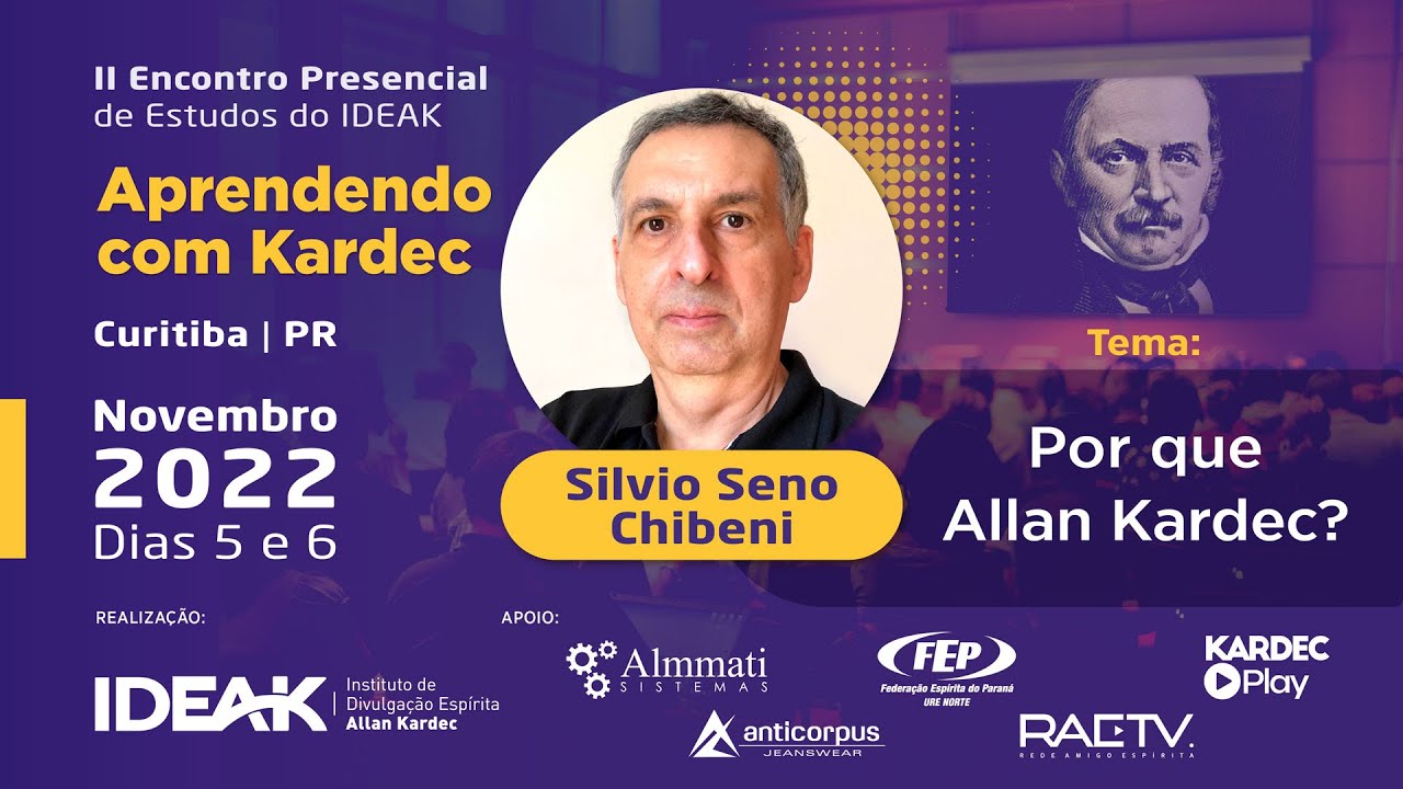 Por que Allan Kardec? - Silvio Seno Chibeni  |  2º Encontro do IDEAK