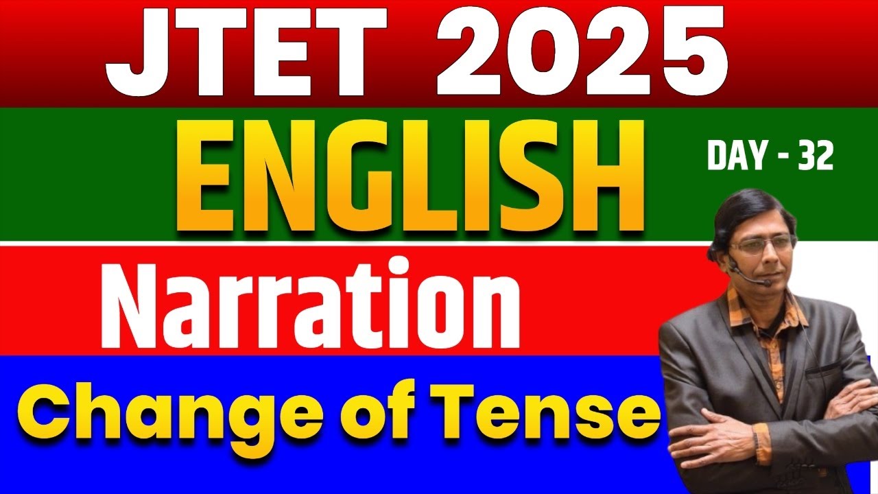 JTET 2025 ENGLISH ||  Narration  || Change of Tense  || Tips + MCQ  ||  Class - 32 | Sb exam