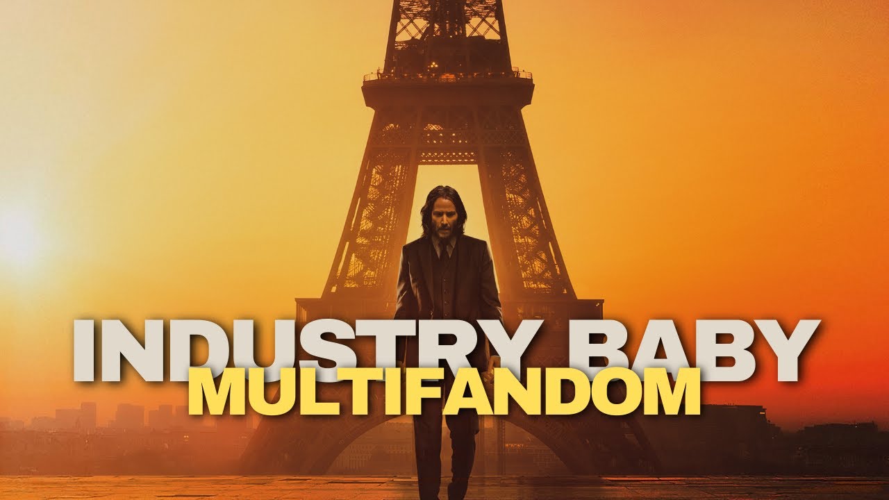 Industry Baby - Multifandom Edit
