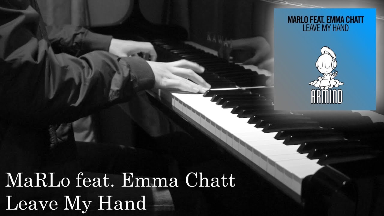 MaRLo - Leave My Hand (Piano Cover and Sheet Music)