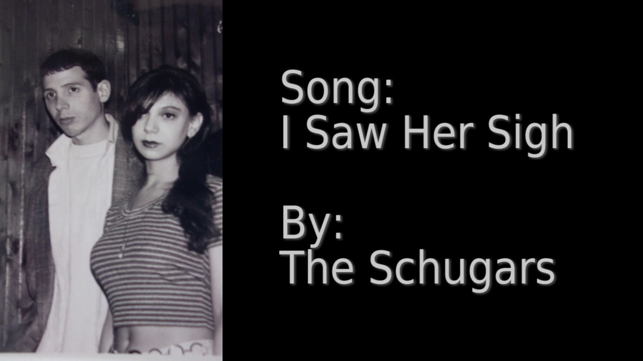 I Saw Her Sigh (The Schugars)