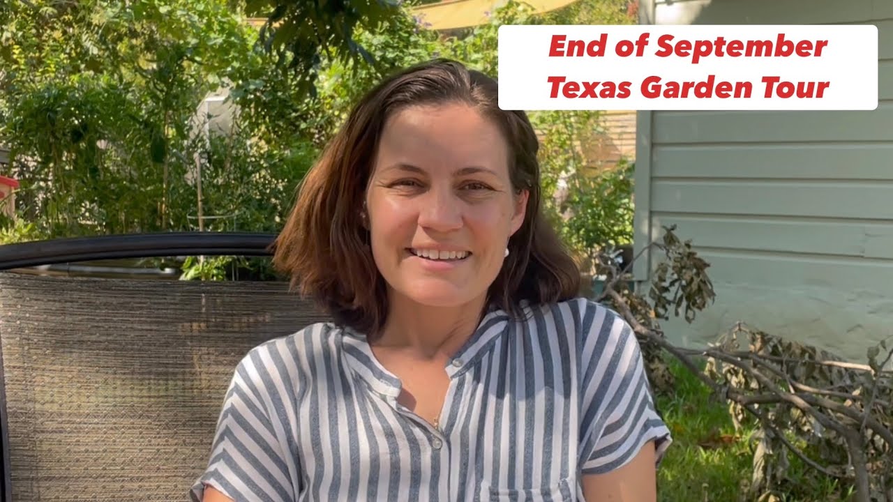 End of September Garden Tour! (It is still in the upper 90s)