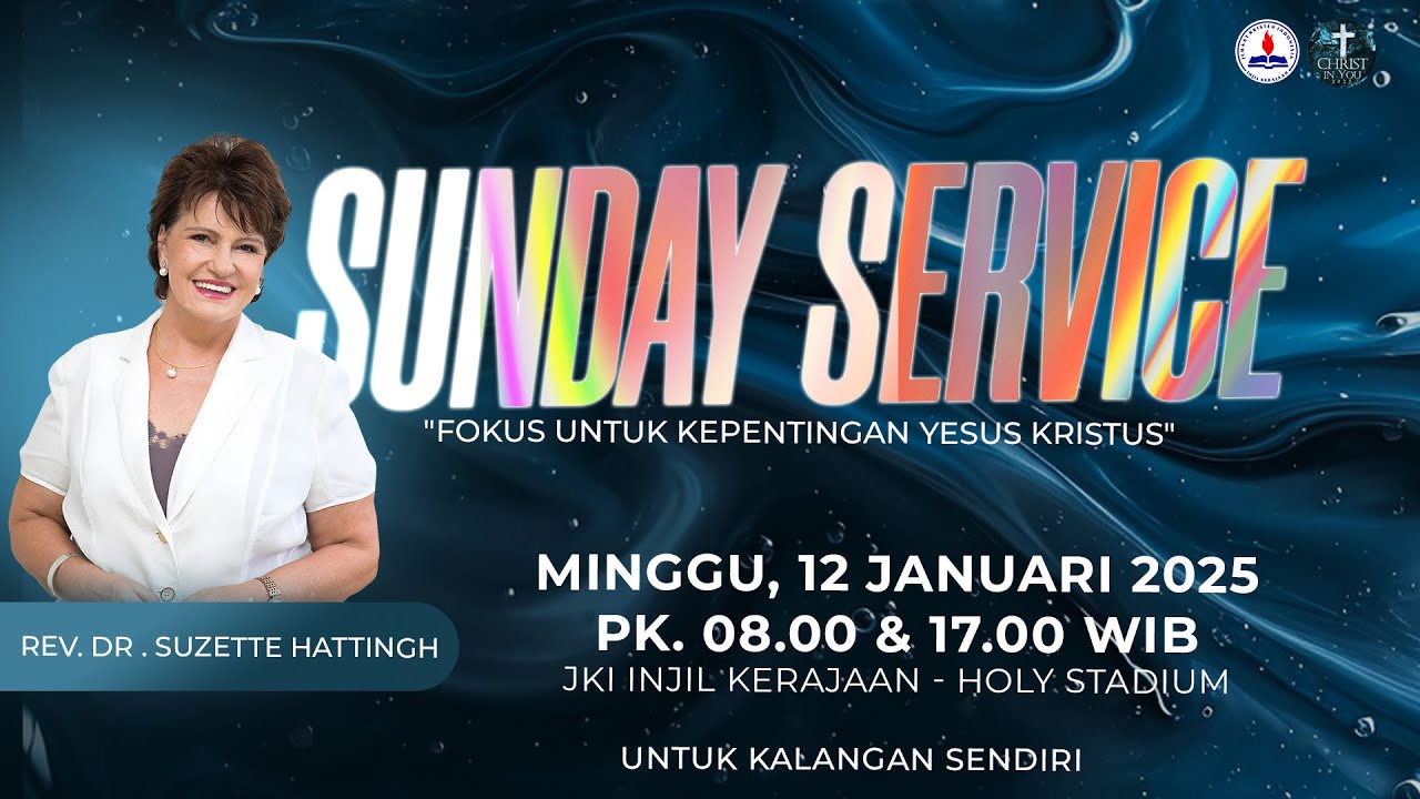 Fokus Untuk Kepentingan Yesus Kristus Ibadah Minggu Pagi, 12 Januari 2025 Rev. Dr. Suzette Hattingh