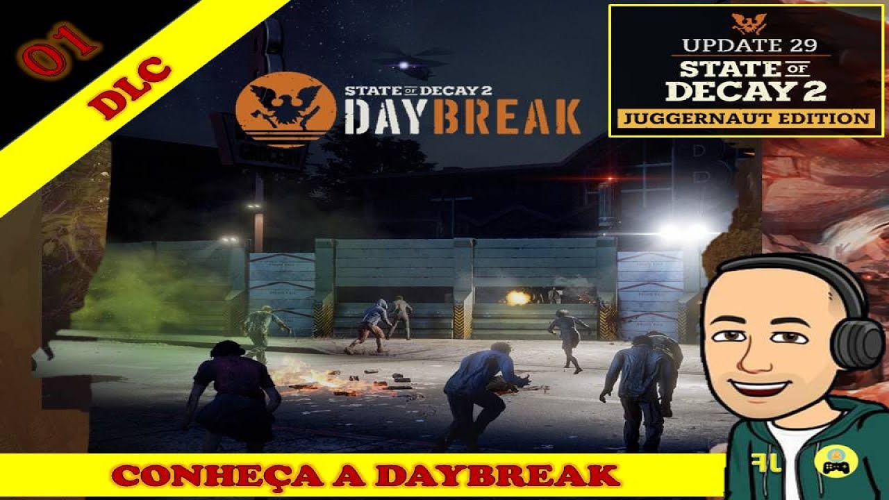 State of Decay 2 - Conheça a DayBreak - DLC 01