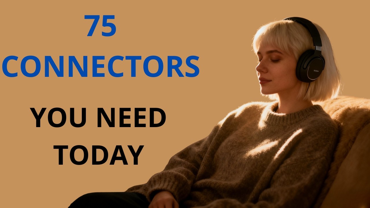 Speak Like a Native Fast 🚀 | 75 English Connectors You Need Right Now