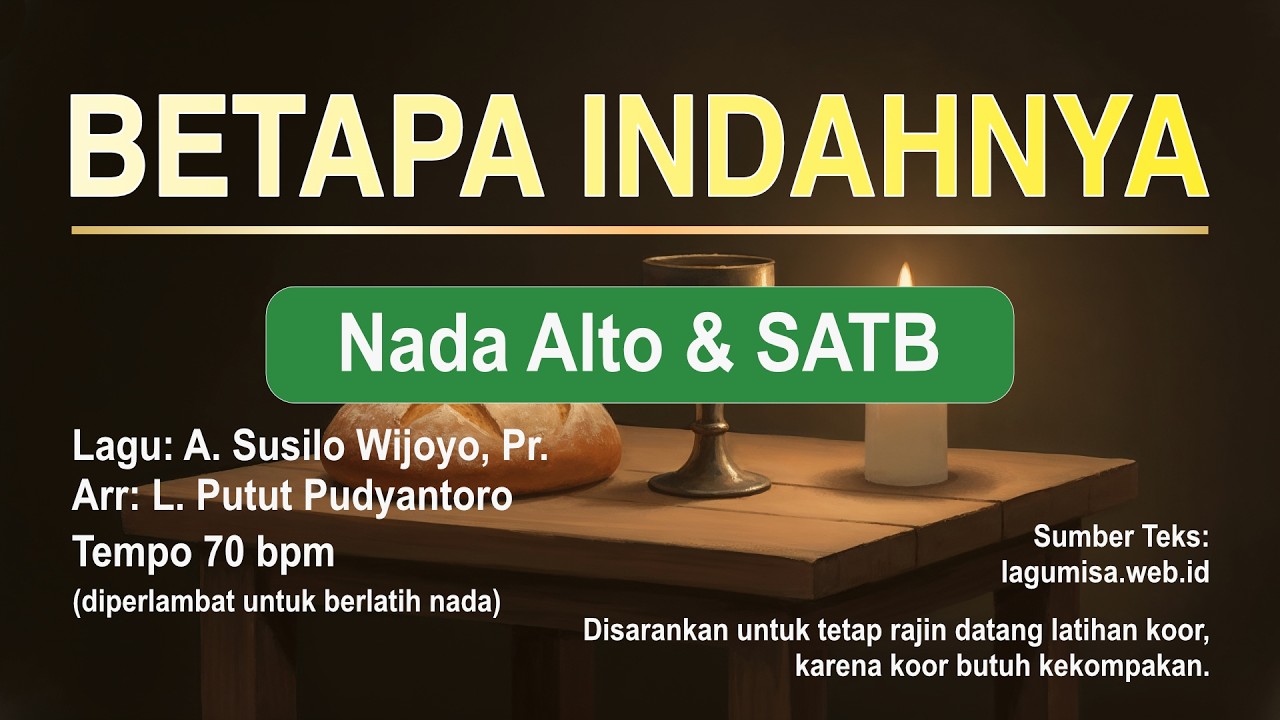 Betapa Indahnya Nada Alto | Latihan Koor SATB