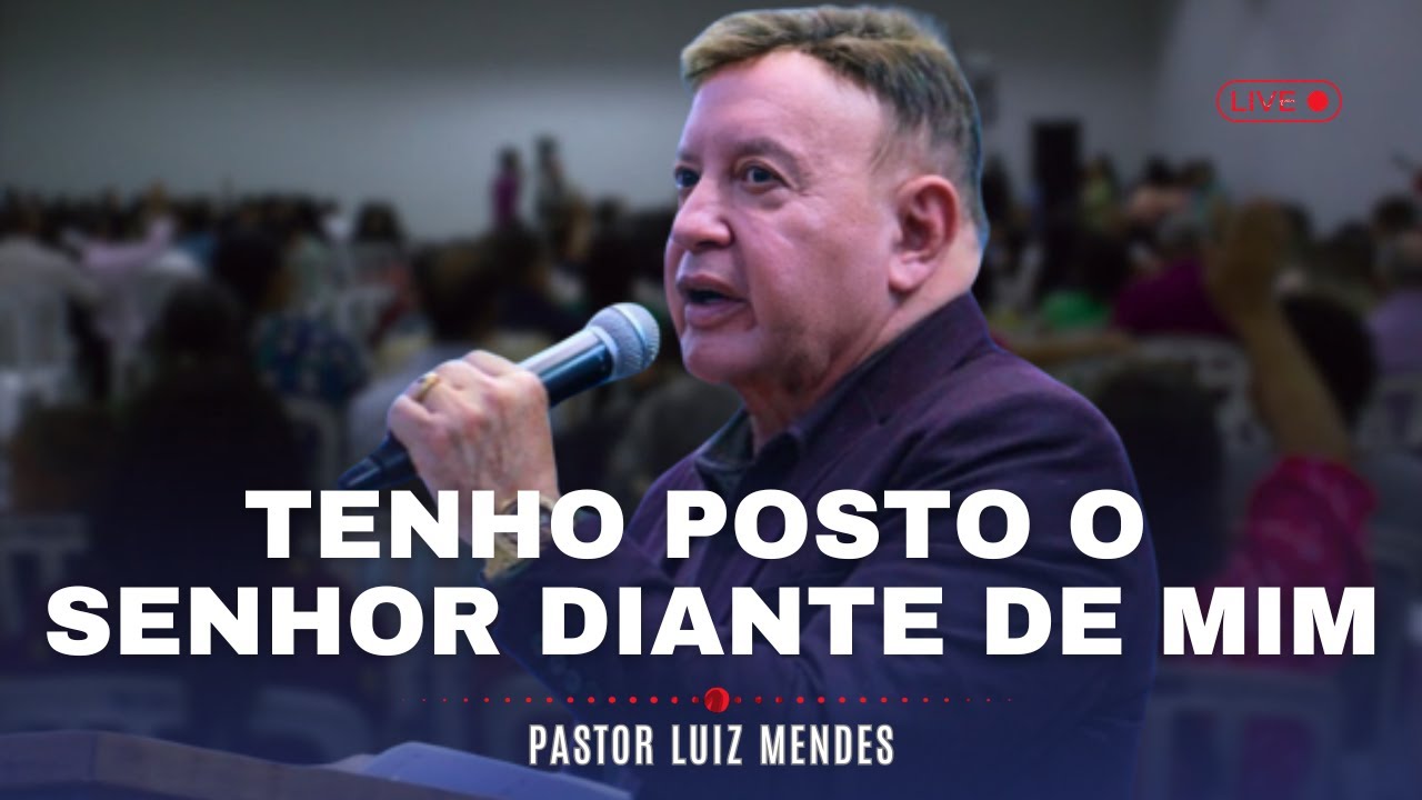 13/04/2025  | Tenho posto o Senhor diante de mim | Araçatuba/SP | AO VIVO