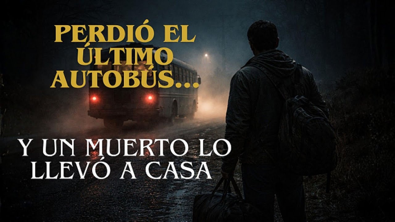 Perdió el último autobús, se fue caminando y un muerto se ofreció a llevarlo a casa...pero