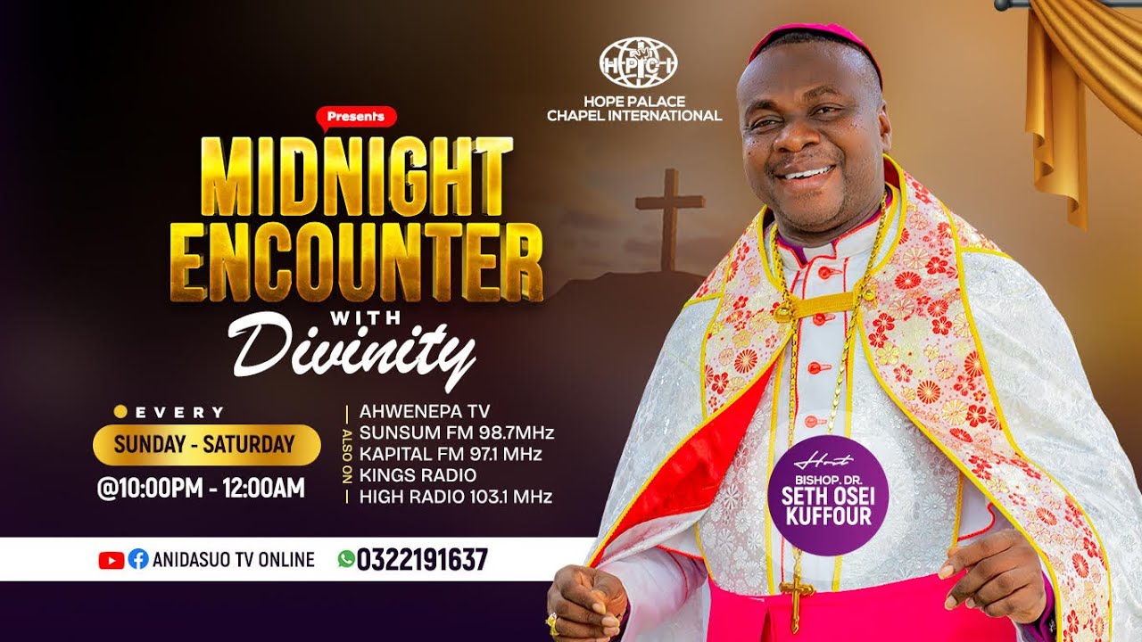 MIDNIGHT ENCOUNTER with DIVINITY with Bishop Dr. Seth Osei Kuffour || 30.01.2026