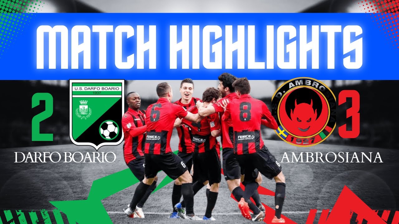 Darfo Boario-Ambrosiana 2-3 Playout Serie D Giorne B